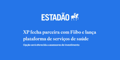 Fiibo fecha parceria com a XP e já está revolucionando o setor da saúde.